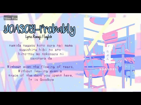 Download MP3 [Japanese best song]YOASOBI - Probably (Tabun) Lyrics Romaji and English