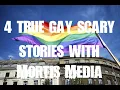 Four True Gay Scary Stories With Mortis Media