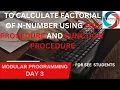 Tutorial - 3 To Calculate factorial of N-number using function procedure and sub procedure QBASIC