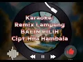 Download Lagu Karaoke Remix  BALIN PILIH