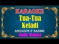Download Lagu TUA TUA KELADI - Anggun C Sasmi [ KARAOKE HD ] Nada Wanita