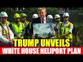 LIVE Trump briefs Media on plans to build a heliport at the White House I Washington DC