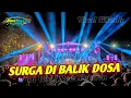 Lagu DJ SURGA BALIK DOSA NEW VERSION VIRAL TIK TOK 2023