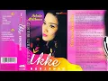 Selalu Milikmu - Ikke Nurjanah ( Original Full Album )