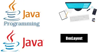 BoxLayout in Java BoxLayout in Java using Swing