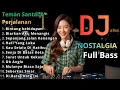 DJ Remix Nostalgia Viral Tiktok 2025  Lagu-Lagu Kenangan yang Bikin Ingat Masa Lalu
