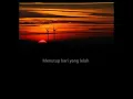 Download Lagu Story senja kini berganti malam