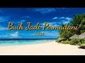 Arief - Buih jadi permadani (lirik)
