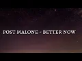 Post Malone - Better Now