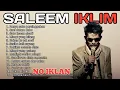 Download Lagu Saleem Iklim Full Album Terbaik | Lagu Slow Rock Malaysia Legendaris Sepanjang Masa