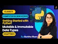 CBSE Computer Science 083 Mutable Immutable Datatypes Chapter 5 Class11 Python Practical