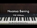 Download Lagu Nuansa Bening - Vidi Aldiano | Piano Karaoke by Andre Panggabean