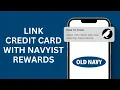 How to Link Old Navy Credit Card with Navyist Rewards