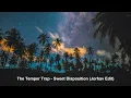 The Temper Trap - Sweet Disposition (Jorhav Edit)
