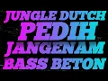 Lagu DJ PEDIH JANGENAM || DJ BOXING MEDAN JUNGLE DUTCH FULL BASS BETON TERBARU 2025