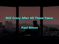 Still Crazy After All These Years -  Paul Simon - with lyrics