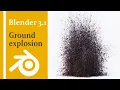 How to make ground explosion in Blender with the particles only Tutorial