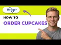 How to Order Cupcakes from Kroger Online 2026 Full Guide