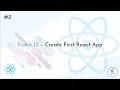 - Create First React App