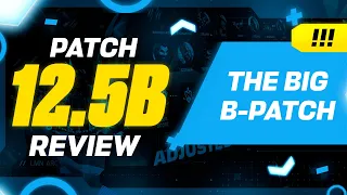 Biggest B Patch of your life | TFT Teamfight Tactics Patch 12.5b [Review]