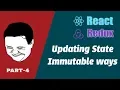 React Redux Update State Immutable way Tutorial Part - 4