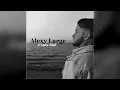 Alexy Large - J'Suis Mal (AUDIO)