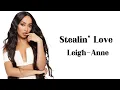 Download Lagu Leigh-Anne - stealin' love ( lyrics )
