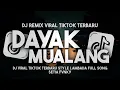 Download Lagu DJ DAYAK MUALANG STYLE LAMBADA KANE VIRAL TIKTOK 2025 FULL SONG