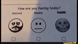 how do you feel today