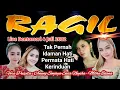 Download Lagu TAK PERNAH-IDAMAN HATI-KERINDUAN-PERMATA HATI-RAGIL Pongdut