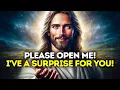 Lagu 🔴God Says- PLEASE OPEN ME! I'VE A SURPRISE... | Gods Message Today | God's Message Now For You Today