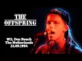 Lagu The Offspring - Live 1994 - W2, Den Boach, The Netherlands (21.09.1994)