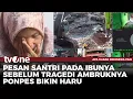 Download Lagu Santri Titip Pesan ke Orang Tua Sebelum Dikabarkan jadi Korban Ponpes Al-Khoziny | tvOne