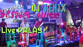 remix dj terbaru agung music live palas opening malam