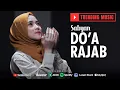 Download Lagu Doa Rajab - Sabyan Gambus Full Album 2025