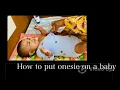 Download Lagu How to put onesie on a baby