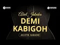 Download Lagu DEMI KABOGOH - ABIEL JATNIKA ( Akustik Karaoke ) 