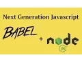 ES2015 ES2017 with Babel Node js Tutorial - 2017