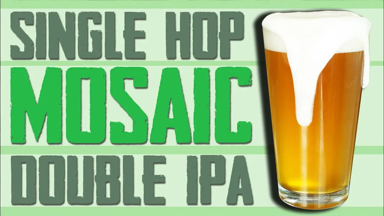 Single Hop (Mosaic) Double IPA - 20 Pound Grain Bill!