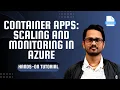 Azure Container Apps Scaling and Optimization for Production Environments Azure Tutorial