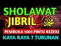 Lagu SHOLAWAT JIBRIL PENARIK REZEKI PALING MUSTAJAB, SHOLAWAT NABI MUHAMMAD SAW, Sholawat Jib