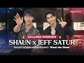 Lagu Exclusive Interview 'SHAUN x JEFF SATUR' with their new single 'Steal the Show'
