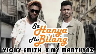 Download Vicky Smith X My Marthynz - Sa Hanya Mo Bilang ( Official Music Video) MP3