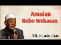 Lagu Amalan tolak bala dino rebo wekasan | KH Husein Ilyas Mojokerto