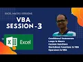 Learn EXCEL VBA - Session 3 Conditional Statement Loops in VBA