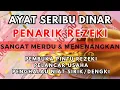 Download Lagu Ayat 1000 Dinar 🍉 Bacaan AlQuran Pembuka Pintu Rezeki Mustajab Penghapus Kesusahan Hidup