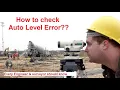 How to Check Auto Level error on Field Survey Nepal