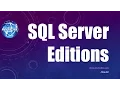 SQL Server Editions SQL Server Basics