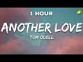 Download Lagu [1 Hour] Tom Odell - Another Love (Lyrics)