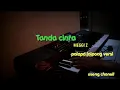 Download Lagu TANDA CINTA  (KARAOKE)